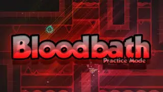 Bloodbath 93-100 (EXTREME DEMON)