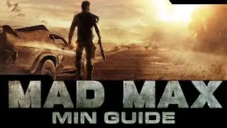 Mad Max : Min Guides - Get Easy Scrap!