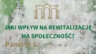 Jaki wpływ na rewitalizację ma społeczność? - Forum Rewitalizacji Zabytków