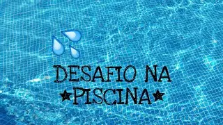FALE QUALQUER COISA NA PISCINA💦💙