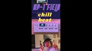 OP-1 Field + Ableton chill lofi instrumental beat