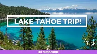 Lake Tahoe with the Fam | TRAVEL