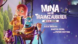 Mina und die Traumzauberer - Kinotrailer 2 Deutsch HD - mit Julia Beautx!