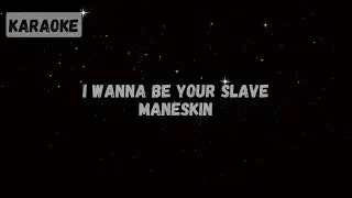 Måneskin - I Wanna be Your Slave [Karaoke]