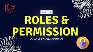 [User Role] 4th part - Laravel Roles & Permission Bangla Tutorial