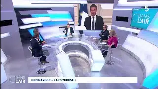 Coronavirus : la psychose ? 