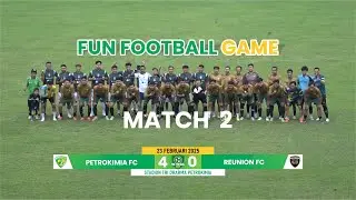 PETROKIMIA FC VS REUNION FC | MATCH 2 | FFG