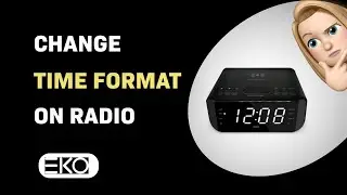 How to Change Time Format on Your EKO KAC8Qi Radio