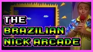The Brazilian Nick Arcade - It Came From Brazil