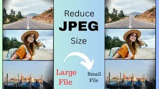 How to compress a JPEG file - Resize a photo or File