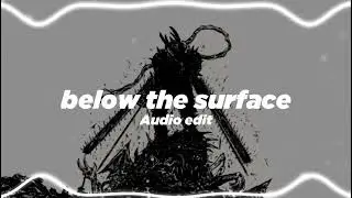 below the surface - Griffinilla [ Audio edit ]