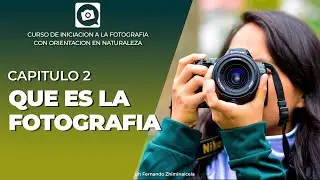 CHAPTER 2: WHAT IS PHOTOGRAPHY? [FREE PHOTOGRAPHY COURSE]