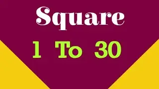 Square of 1 to 30 | Square number | Square number 21 to 30 | Square of 1 to 25
