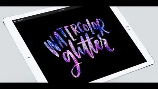 Create a Watercolor Glitter Lettering Effect in Procreate