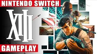 XIII Remake Nintendo Switch Gameplay