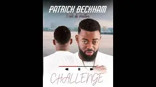 PATRICK BECKHAM - Challenge (Audio)