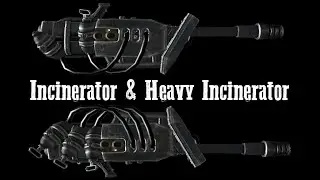 Fallout: New Vegas Gun Guide - Incinerators