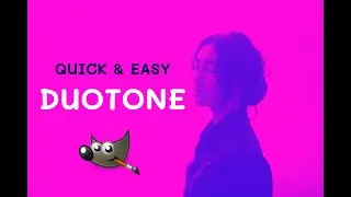 GIMP Tutorial -  Quick and Easy way to Duotone Effect