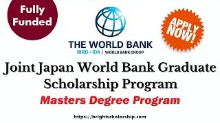Joint Japan World Bank Graduate Scholarship 2024 | Fully Funded Scholarship | Free Study in Japan