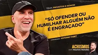 COMO COMEÇAR PROJETOS ALÉM DO HUMOR ÓBVIO FT. ANTONIO TABET | 