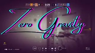 Zero Gravity || Rainbow Six Siege Montage