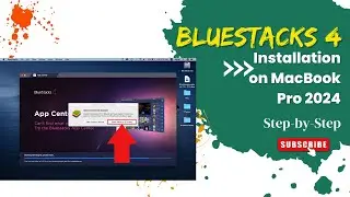 Step-by-Step: Effortless BlueStacks Installation on MacBook Pro 2024