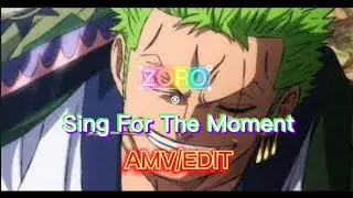 Roronoa Zoro | Sing For The Moment [AMV/EDIT] #anime #trending #onepiece #zoro #luffy #onigiri