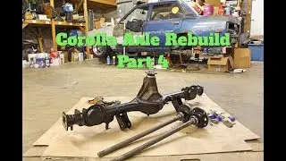 Corolla Axle Rebuild Part 4