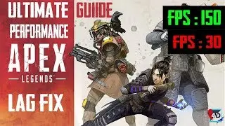 APEX LEGENDS PERFORMANCE GUIDE – FIX LAG, FPS DROPS, BUGS AND STUTTERING