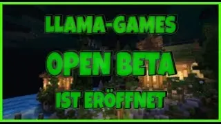 Llama-Games Open Beta um 15:00 Uhr