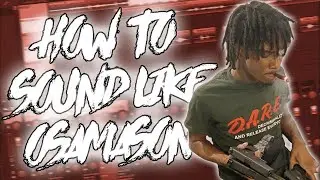 HOW TO SOUND LIKE OSAMASON *FREE* (PRESET PACK)