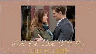 Love Me Like You Do - Ellie Goulding