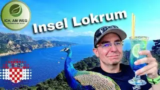 Insel Lokrum - Festung, Gärten & paradiesische Wege