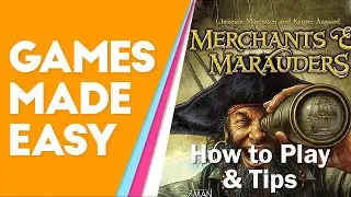 Merchants & Marauders: How to Play and Tips