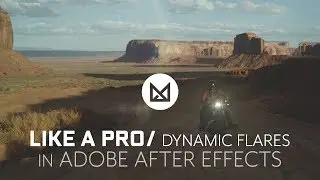 Dynamic Lens Flares Like A Pro in Adobe After Effects