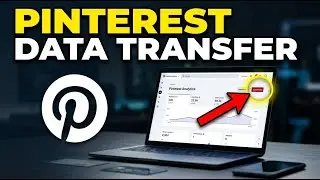 How to Transfer Data from Pinterest Analytics - Beginner Guide
