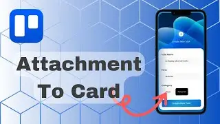 How To Add Attachment To CArd On Trello?