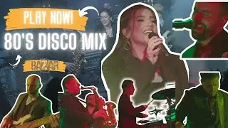 80's Disco Music Mix - Live Session | Trupa Bazzar