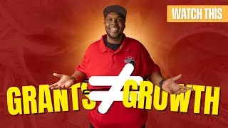 A Grant Isnt a Growth Strategy