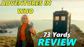 Doctor Who - 73 Yards Review