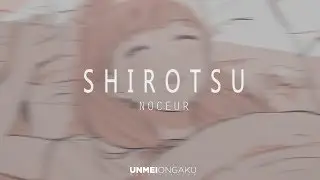 Shirotsu ( PNath ) -  Noceur