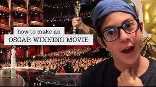 How To Make A Oscar Winning Movie