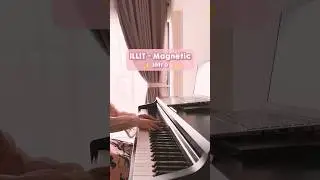 ILLIT (아일릿) ‘Magnetic’ (Intro) Piano Cover ✨🧲 #illit #magnetic #illitmagnetic