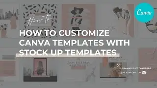 How to customize Canva templates with Stock Up Templates