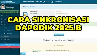 CARA SINKRONISASI APLIKASI DAPODIK 2025.B DENGAN CEPAT DAN BENAR | CARA SINKRON DAPODIK 2025.B
