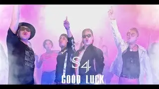 S4 - Goodluck [Official Music Video]
