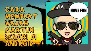 Tutorial Cara Membuat Kartun Di Android