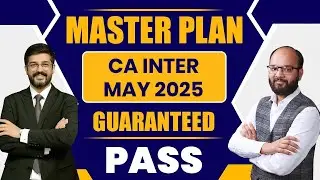 Master Plan CA Inter Sep 2024 | How to Crack CA Inter in 1st Attempt | The Master Strategy |