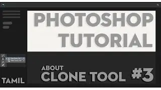 PHOTOSHOP TUTORIAL IN TAMIL  (ABOUT CLONE TOOL) #3