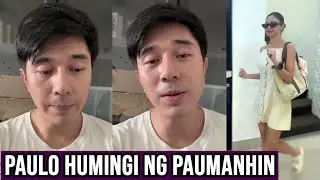 Paulo Avelino HUMINGI NG PAUMANHIN at PASENSYA! ALAMIN KUNG BAKIT...